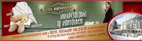 Hotel Rossmann: pihe-puha köntösök, wellness és egy sármos komornyik