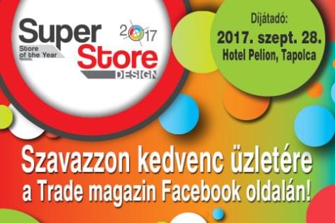 SuperStore 2017 Közönségdíj – Még egy hétig szavazhatsz a kedvenc üzletendre a Trade magazin Facebook oldalán!