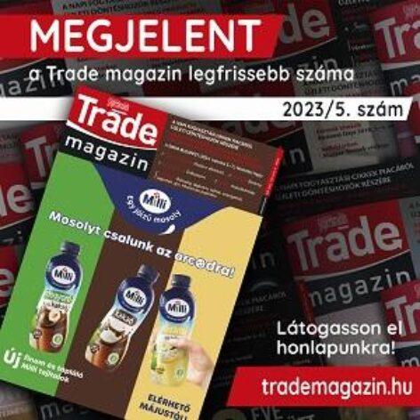 Itt az új Trademagazin – lapozzatok bele májusi számunkba!