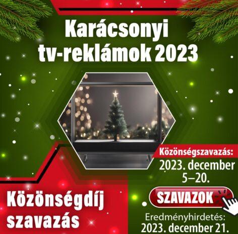 KARÁCSONYI TV-REKLÁMOK 2023 KÖZÖNSÉGDÍJ SZAVAZÁS