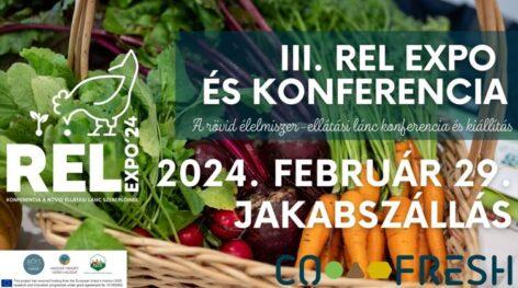 Február 29-én nyit a III. REL EXPO, a rövid élelmiszer-ellátási lánc konferencia és kiállítás