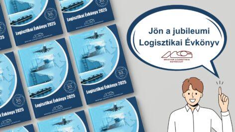 Jön a jubileumi Logisztikai Évkönyv: szerzők és szponzorok jelentkezését is várják