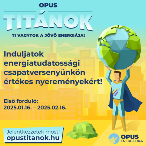 Harmadszor is OPUS TITÁNOK a jövő energiájáért