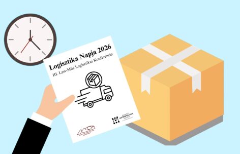 Logisztika Napja 2026: áprilisban ismét fókuszban a logisztikai szektor